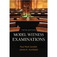 Model Witness Examinations, Fifth Edition