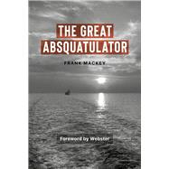 The Great Absquatulator