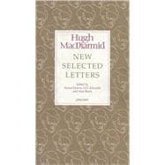 New Selected Letters: Hugh MacDiarmid