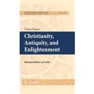Christianity, Antiquity, and Enlightenment