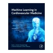 Machine Learning in Cardiovascular Medicine