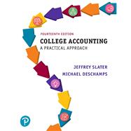 College Accounting A Practical Approach, Student Value Edition Plus MyLab Accounting with Pearson eText -- Access Card Package