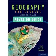 Geography for Edexcel A Level Year 1 and AS Level Revision Guide
