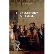 The Testimony of Sense Empiricism and the Essay from Hume to Hazlitt
