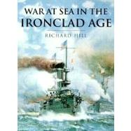 War at Sea in the Ironclad Age