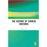 The History of Chinese Rhetoric