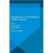 Domesticity in the Making of Modern Science