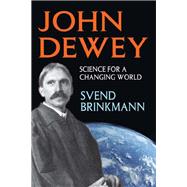 John Dewey: Science for a Changing World