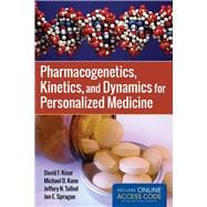 Pharmacogenetics, Kinetics, and Dynamics for Personalized Medicine