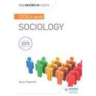My Revision Notes: OCR A Level Sociology