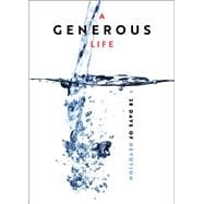 A Generous Life,9781501882739