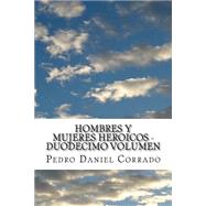 Hombres Y Mujeres Heroicos