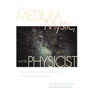 MEDIUM MYSTIC/PHYSICIST PA