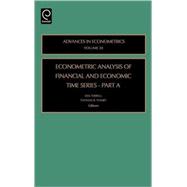 Econometric Analysis of Financial and Economic Time Series : Part A