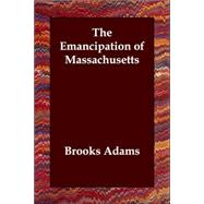 The Emancipation of Massachusetts
