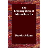 The Emancipation of Massachusetts