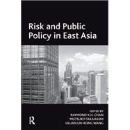 Risk and Public Policy in East Asia