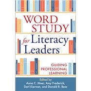 Word Study for Literacy Leaders Guiding Professional Learning