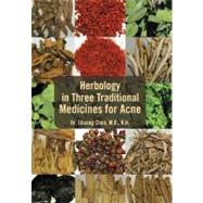 Herbology in Three Traditional Medicines for Acne