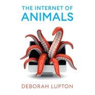 The Internet of Animals Human-Animal Relationships in the Digital Age
