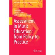 Assessment in Music Education: from Policy to Practice