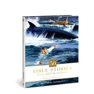 50 Bible Stories Every Adult Should Know Volume 1: Old Testament