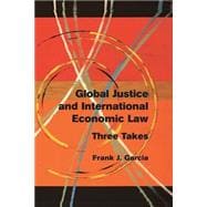 Global Justice and International Economic Law