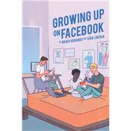 Growing Up on Facebook