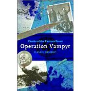 Fiends of the Eastern Front 1: Operation Vampyr