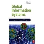 Global Information Systems : The Implications of Culture for IS Managment