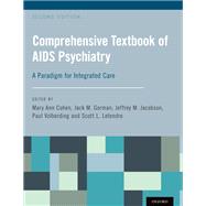Comprehensive Textbook of AIDS Psychiatry A Paradigm for Integrated Care