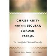 Christianity and the Secular Border Patrol