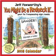 Jeff Foxworthy's You Might Be A Redneck If... 2015 Day-to-Day Calendar