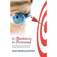 It?s Business, It's Personal