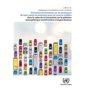 Document d’orientation sur les techniques de lutte contre les émissions pour les sources mobiles dans le cadre de la Convention sur la pollution atmosphérique transfrontière à longue distance