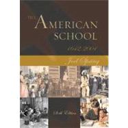 The American School 1642 - 2000