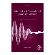 Mechanics of Flow-induced Sound and Vibration
