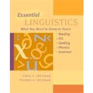 Essential Linguistics : What You Need to Know to Teach Reading, ESL, Spelling, Phonics, and Grammar