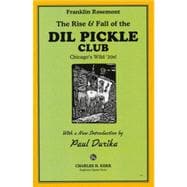 The Rise And Fall Of The Dill Pickle