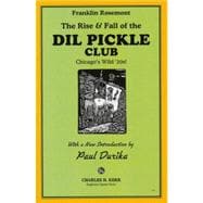 The Rise And Fall Of The Dill Pickle