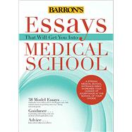 Essays That Will Get You into Medical School