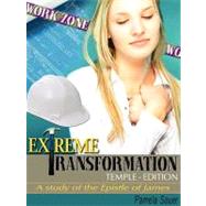 Extreme Transformation Temple-Edition : A Study of the Epistle of James
