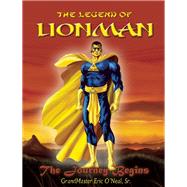 The Legend Of LIONMAN The Journey Begins