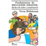 Fundamentos de educacion infantil/Introduction to early childhood education: Jardin de ninos y preprimaria
