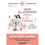 Mon allaitement comme je le veux !