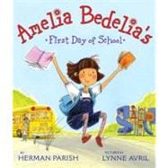 Amelia Bedelia's First Day of School