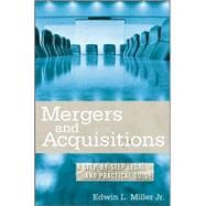 Mergers and Acquisitons : A Step-by-Step Legal and Practical Guide