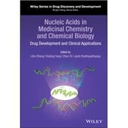 Nucleic Acids in Medicinal Chemistry and Chemical Biology Drug Development and Clinical Applications