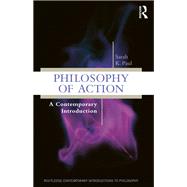 Philosophy of Action: A Contemporary Introduction