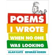 Poems I Wrote When No One Was Looking,9781442402744